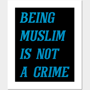 Being Muslim Is Not A Crime (Cyan) Posters and Art